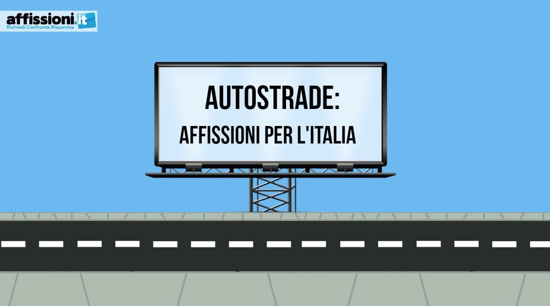 Autostrade: Affissioni per l'Italia