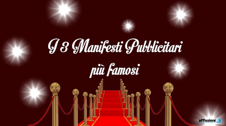 I 3 Manifesti Pubblicitari più famosi