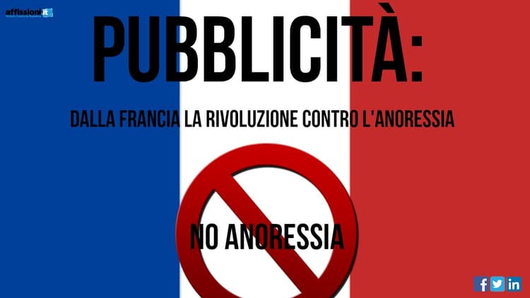 Pubblicità: Dalla Francia la rivoluzione contro l’anoressia.