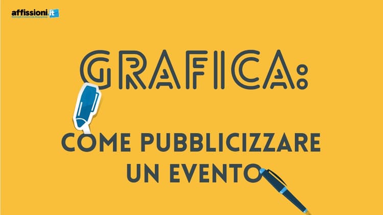 Grafica: come pubblicizzare un Evento