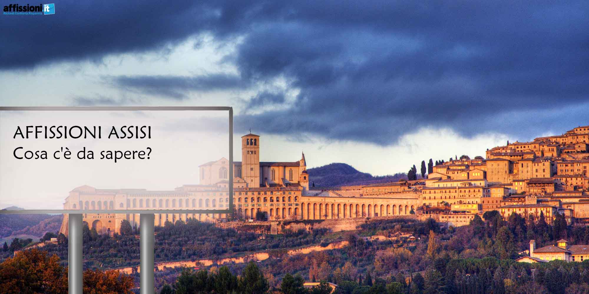 Affissioni Assisi: Cosa c'è da sapere?